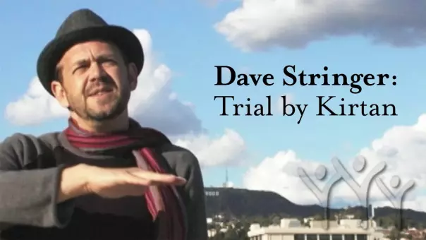 Trial By Kirtan / Interview with Dave Stringer