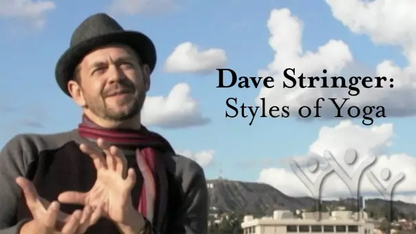 Styles Of Yoga / Interview with Dave Stringer